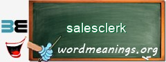 WordMeaning blackboard for salesclerk